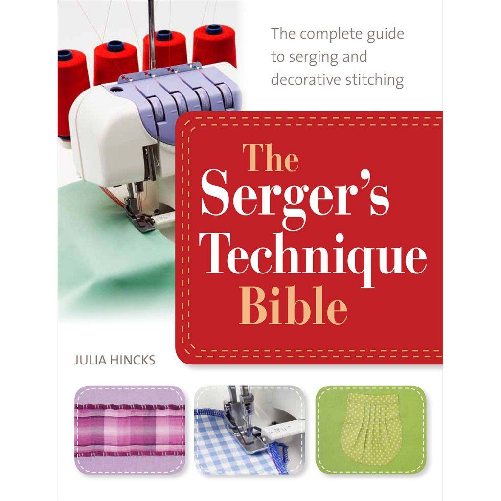 Serger's Technique Bible