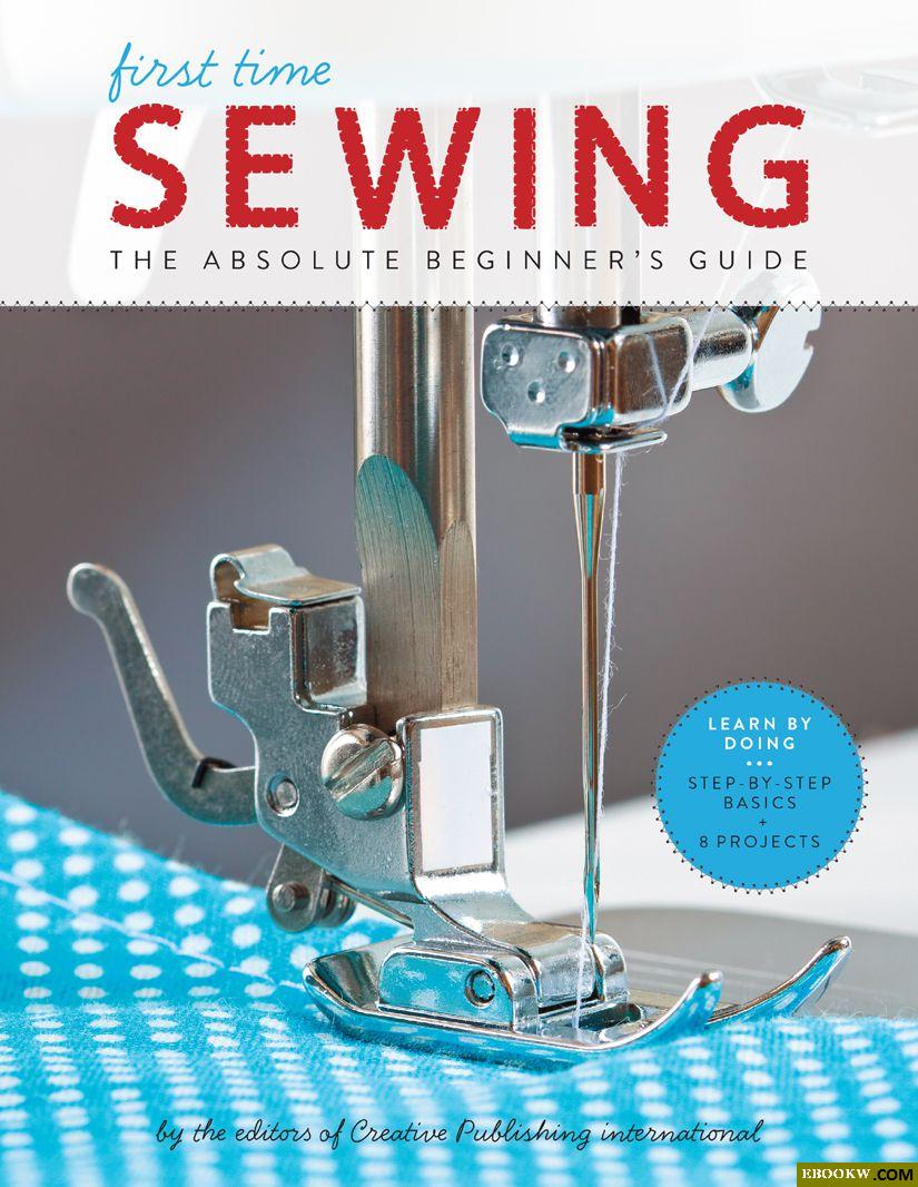 The Sewing Book: Essential Techniques of Sewing Clothes: Sewing for  Beginners