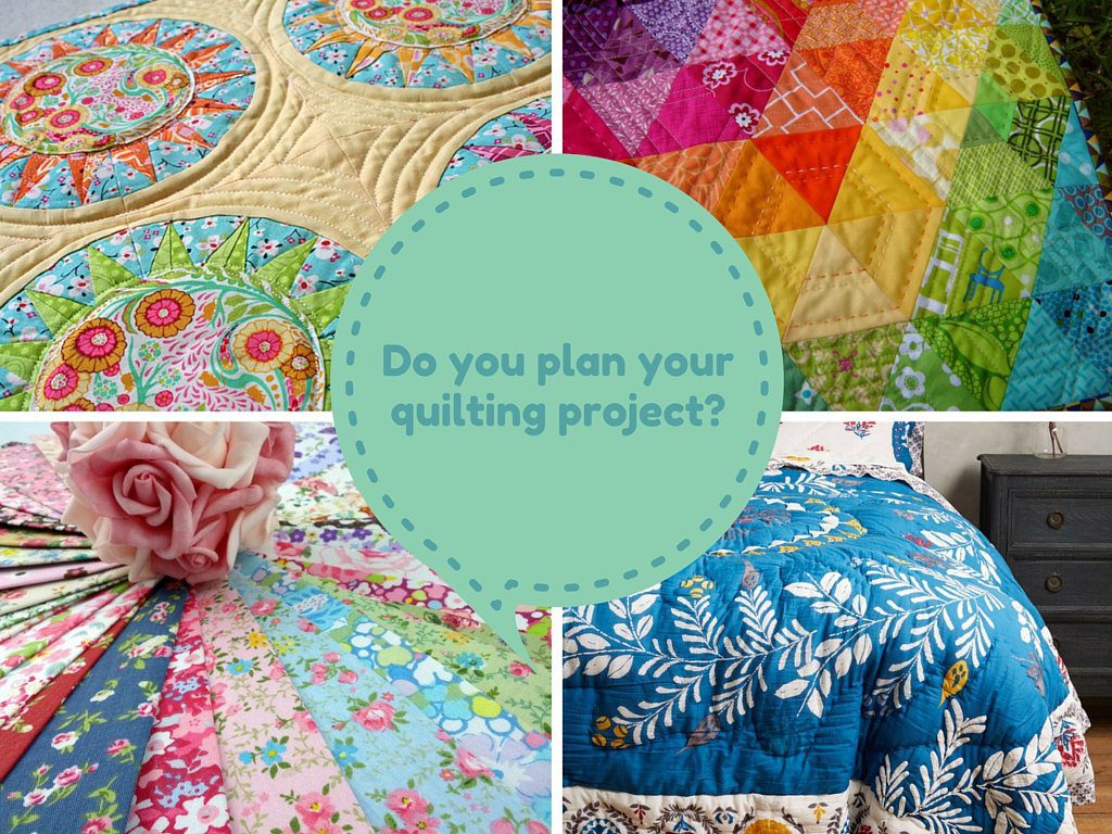 Do you plan your quilting project?
